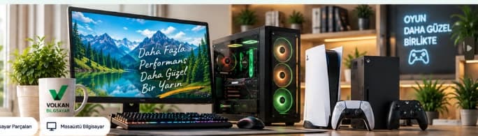 Volkan Bilgisayar — Gaming PC, PS5 ve Monitör Vitrini